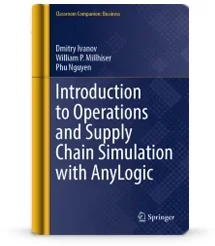 Introduction to Operations and Supply Chain Simulation with AnyLogic
