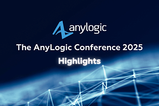 The future of simulation: highlights from the AnyLogic Conference 2025
